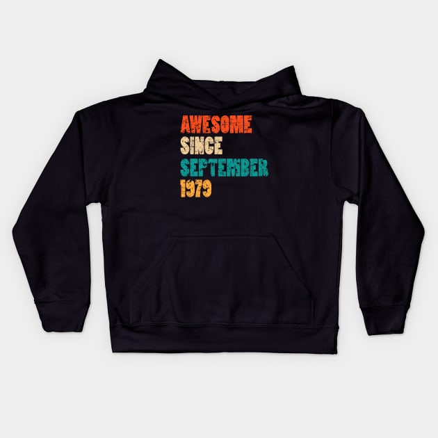 Awesome Since September 1979 40 Years Old Bday Gift 40th Birthday Kids Hoodie by MFK_Clothes